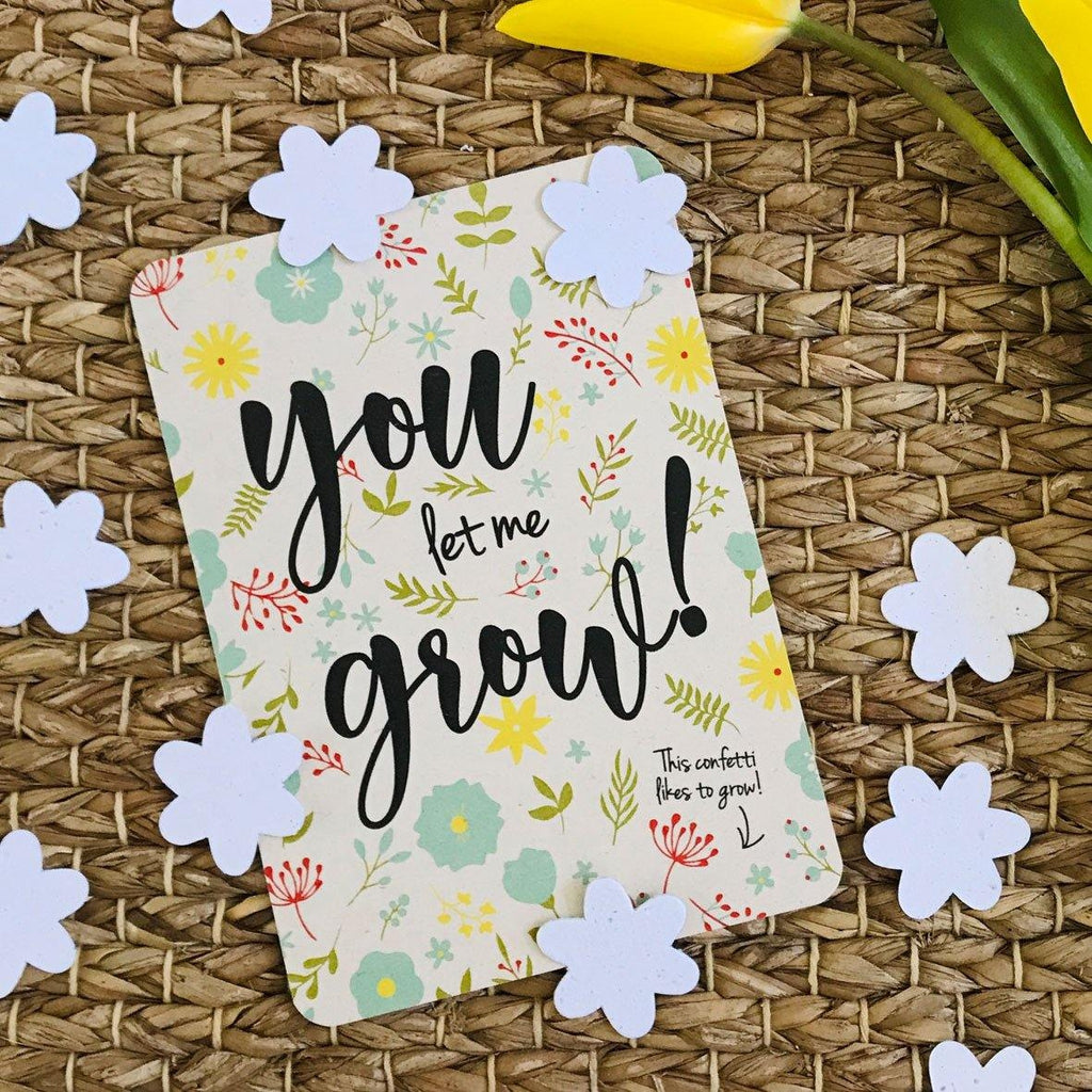 BloomYourMessage Groeiconfetti Kaart You Let Me Grow